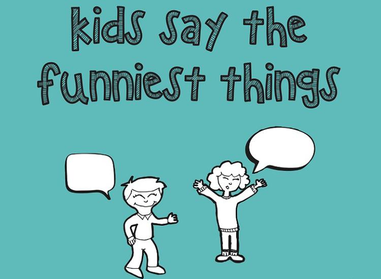 Kids say the funniest things web image
